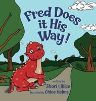 Fred Does It His Way!