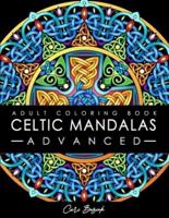 Celtic Mandalas - Advanced - Adult Coloring Book
