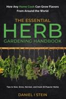 The Essential Herb Gardening Handbook