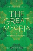The Great Myopia