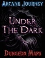 Arcane Journey - Under the Dark