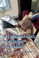The Adventures of Bobino the Rabbit