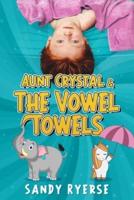 Aunt Crystal & The Vowel Towels