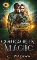 Courage In Magic