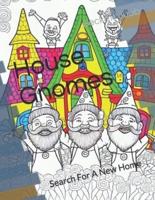 House Gnomes