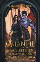 Calanthe and the Space Between Realm of the Hidden and the Supermundane