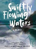 Swiftly Flowing Waters