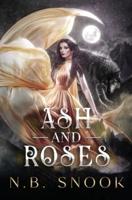 Ash and Roses