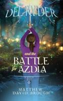 Del Ryder and the Battle for Azdia