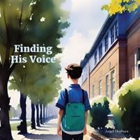 Finding His Voice