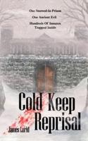Cold Keep Reprisal
