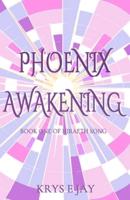 Phoenix Awakening