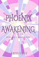 Phoenix Awakening