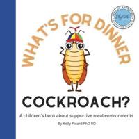What's for Dinner Cockroach?