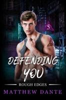 Defending You