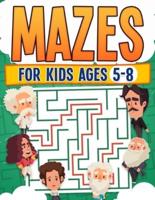 Mazes For Kids Ages 5-8 | Kids Activity Book | Challenging Maze Book For All Levels| Large Print | Great Gift | Paperback