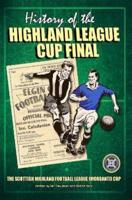 The History of the Highland League Cup Final