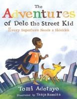 The Adventures of Dele the Street Kid
