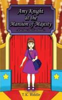 Amy Knight at the Mansion of Majesty