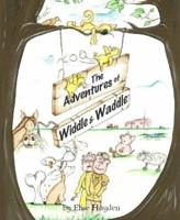 The Adventures of Widdle and Waddle