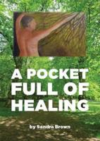 A Pocket Full of Healing