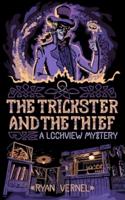 The Trickster and the Thief