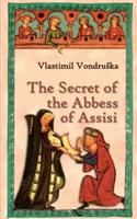 The Secret of the Abbess of Assisi