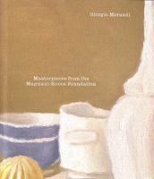 Giorgio Morandi - Masterpieces from the Magnani-Rocca Foundation