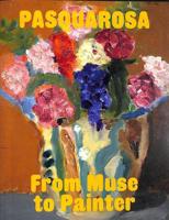 Pasquarosa - From Muse to Painter