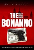 The Bonanno Mafia Crime Family