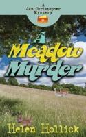 A Meadow Murder - A Jan Christopher Mystery. Episode 4