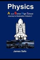 Physics; Journey to Graduation Volume 2