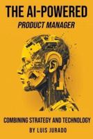 The AI-Powered Product Manager