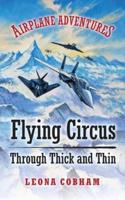Flying Circus Through Thick and Thin