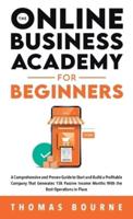 The Online Business Academy For Beginners