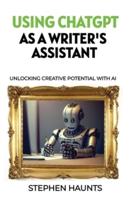 Using ChatGPT as a Writer's Assistant