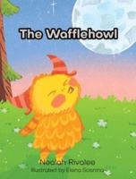 The Wafflehowl