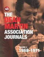 The Dean Martin Association Journals Volume 2 - 1968 to 1971