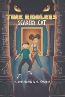 Scaredy Cat (Time Riddlers)