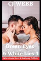 Green Eyes & White Lies - Series 4
