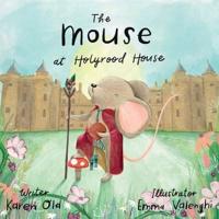 The Mouse at Holyrood House
