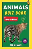 Animals Quiz Book For Sharp Minds