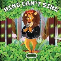King Can't Sing