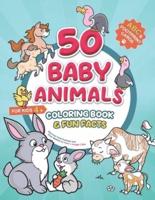 50 Baby Animals Coloring Book & Fun Facts for Kids