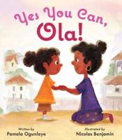 Yes, You Can Ola!