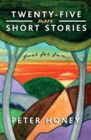 Twenty-Five More Short Stories