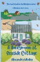 A Honeymoon at Seaside Cottage