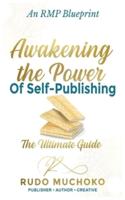 Awakening the Power of Self-Publishing 2023