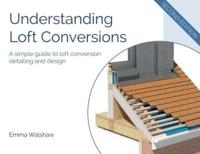 Understanding Loft Conversions 2022