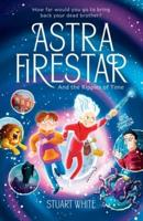 Astra FireStar and the Ripples of Time